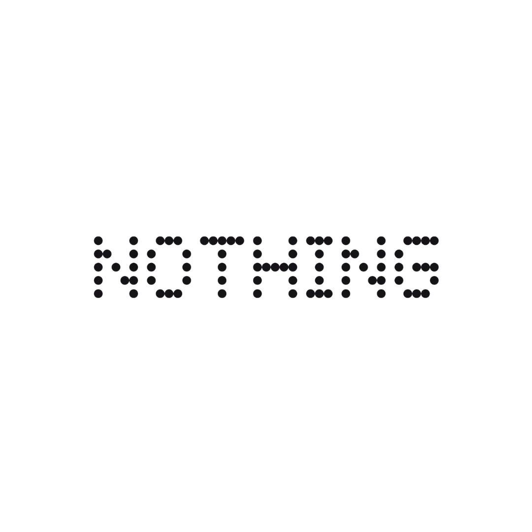 NOTHING